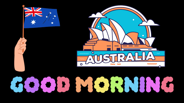 Good Morning Images For Australia