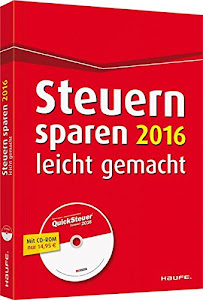 Steuern sparen 2016 leicht gemacht (Haufe Steuerratgeber)