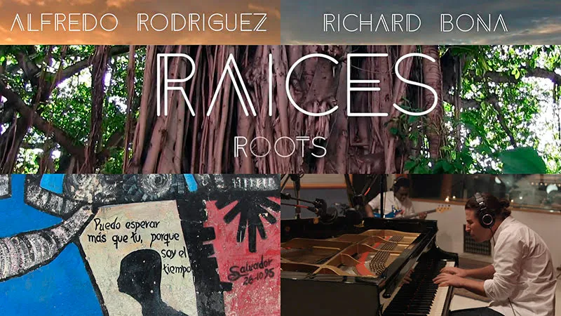 Alfredo Rodríguez y Richard Bona - ¨Raíces / Roots¨ - Videoclip. Portal del Vídeo Clip Cubano