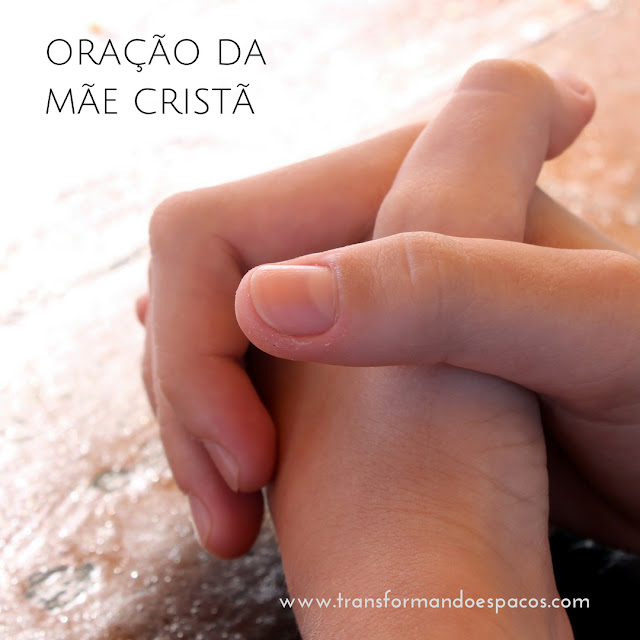 Reflexões |  Oração da mãe cristã