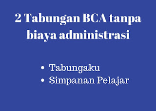 Gambar ilustrasi Tabungan BCA Tanpa Biaya Administrasi