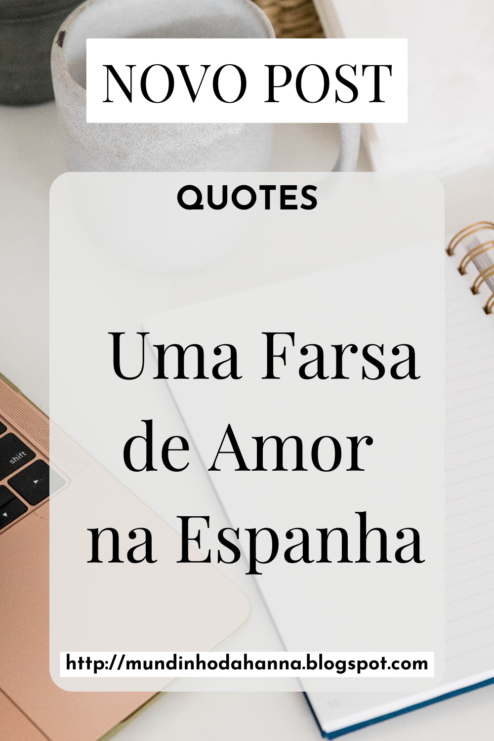 Quotes | Uma Farsa de Amor na Espanha