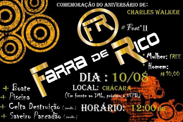 Vem ai "FEST II FARRA DE RICO" em comemoração ao aniversário de Charles Walker