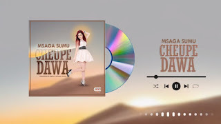 AUDIO | Msaga sumu - Cheupe Dawa (Mp3 Audio Download)