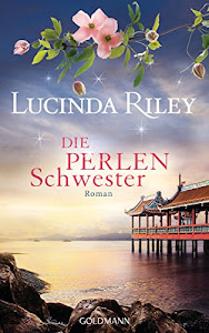 Die Perlenschwester: Roman - Die sieben Schwestern 4 -