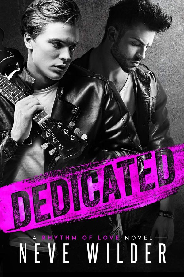 Dedicated | Rhythm of love #1 | Neve Wilder