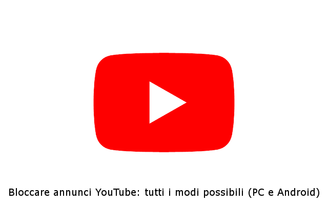 Bloccare annunci YouTube