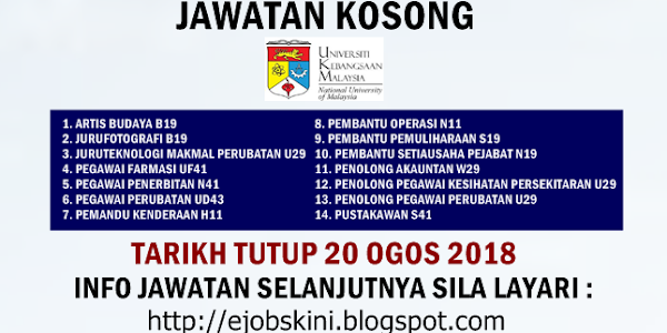 Jawatan Kosong Universiti Kebangsaan Malaysia (UKM) - 20 Ogos 2018