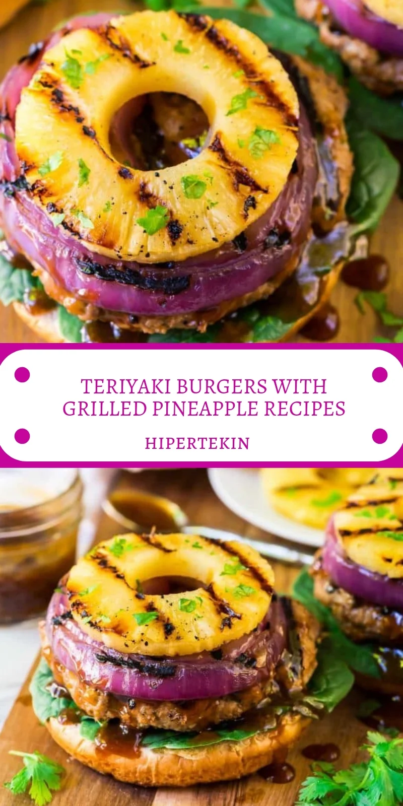 TERIYAKI BURGERS WITH GRILLED PINEAPPLE RECIPES