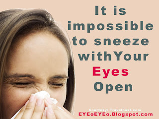 You cannot sneeze without closing your eyes