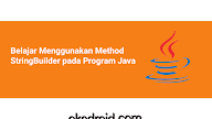 Belajar Menggunakan Method StringBuilder pada Program Java