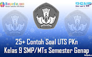 Komplit - 25+ Teladan Soal Uts Pkn Kelas 9 Smp/Mts Semester Genap
Terbaru