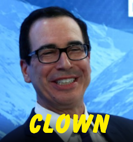 Steve Mnuchin is a clown