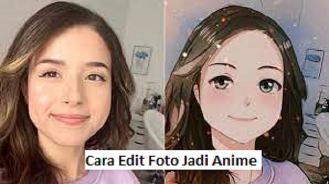 Cara Edit Foto Jadi Anime