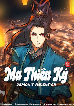 Ma Thiên Ký - Demon's Ascension (2025) Ma Thiên Ký - Demon's Ascension (2025)