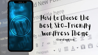 How to Choose the Best SEO-Friendly WordPress Theme