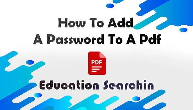 how to insert password in pdf file; adding a password to a pdf; how to set password for pdf file in adobe reader; how to add a password to a pdf; how to add password in pdf