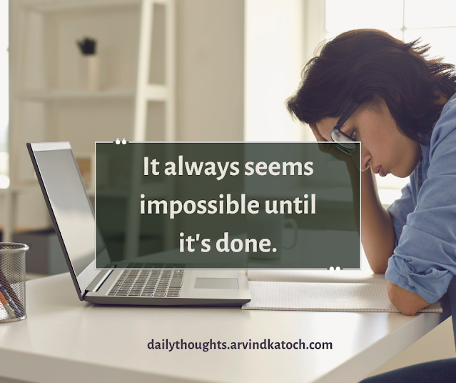 Daily Thought, meaning, impossible, done,
