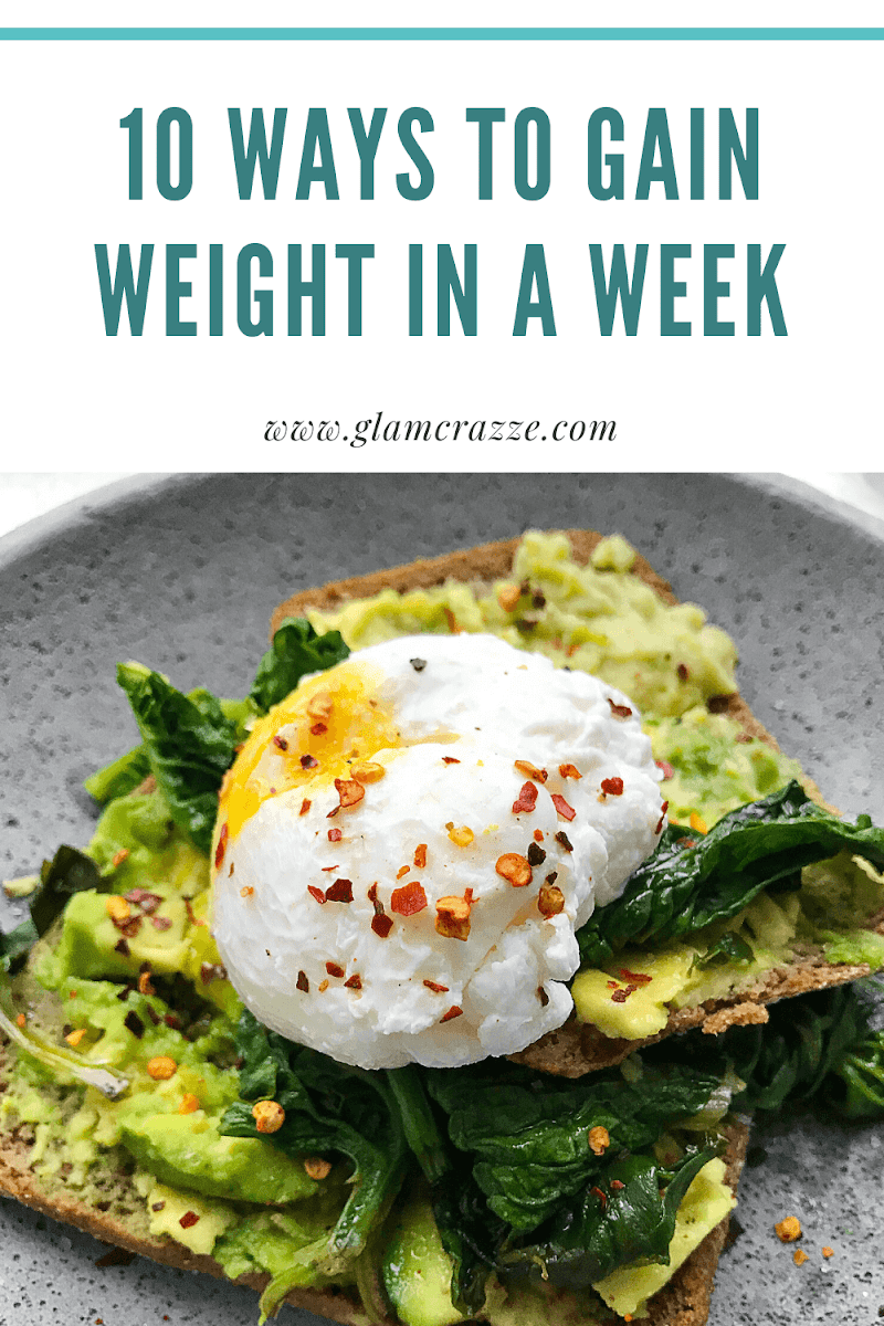 How to gain weight in a week - 10 genuine Tips