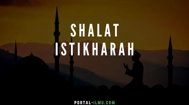 Shalat Istikharah: Pengertian, Niat, Tata Cara, Keutamaan beserta Doanya