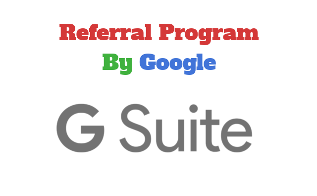 referral program by Google G suite