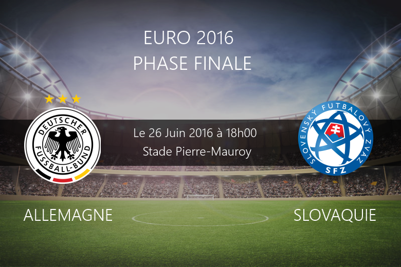 Euro 2016 : Pronostic Allemagne - Slovaquie