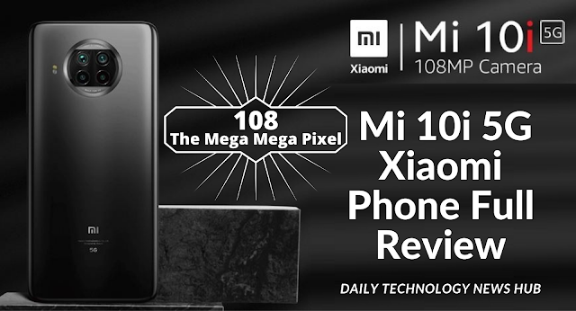 Mi 10i 5G 108 Mega Pixel Camera Xiaomi Phone Full Review