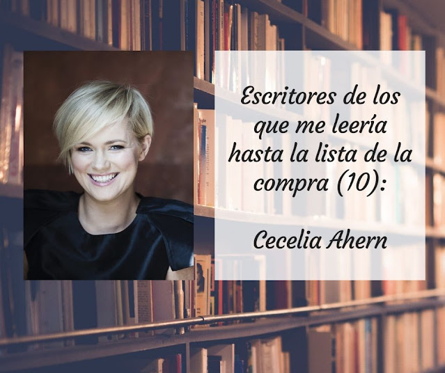 Escritoras de las que me leería hasta la lista de la compra (X): Cecelia Ahern