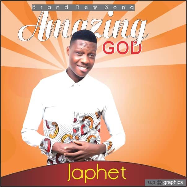 Japhet - Amazing God