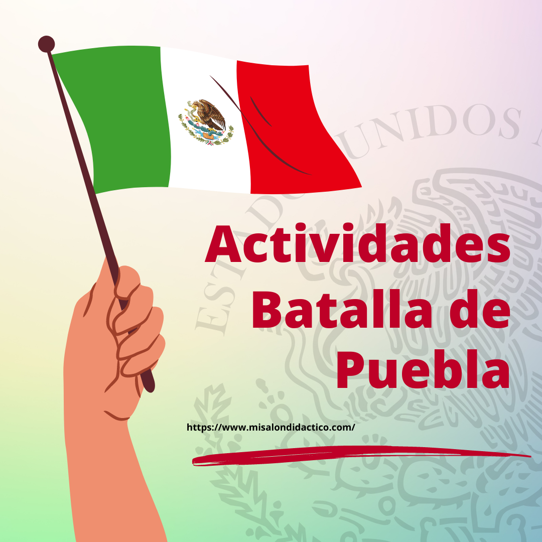 Actividades sobre la Batalla de Puebla | MATERIAL DIDÁCTICO PRIMARIA