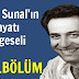 Kemal Sunal'ın Hayatı Belgeseli (2.BÖLÜM)