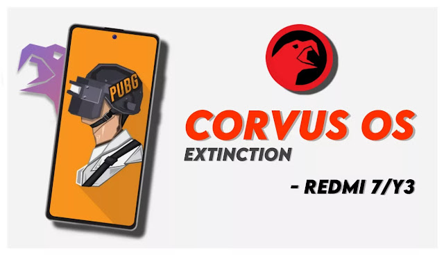 Corvus OS Extinction Android 10 For Redmi 7/Y3 Download Corvus OS Extinction Android 10 For Redmi 7/Y3 Download