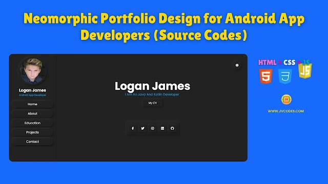 Neomorphic Portfolio Design for Android App Developers Using HTML, CSS, and JavaScript (Free Source Code)