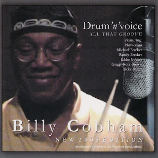 Billy Cobham - 2001 - Drum 'n' Voice - All That Groove