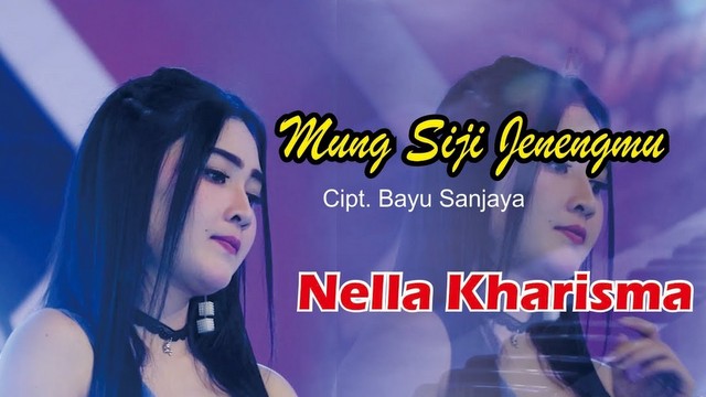 Nella Kharisma - Mung Siji Jenengmu