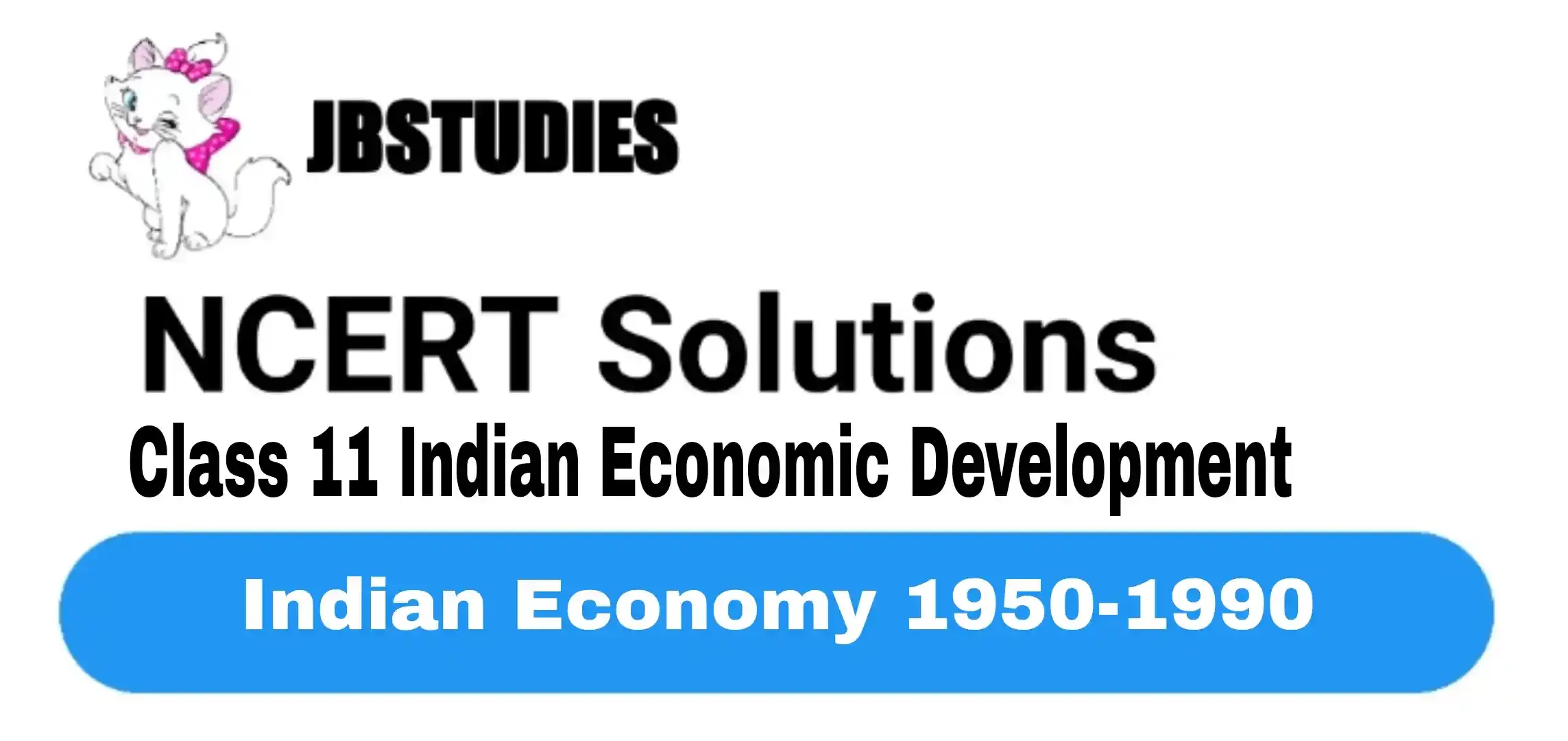 Solutions Class 11 Indian Economic Development Chapter -2 (Indian Economy 1950-1990)