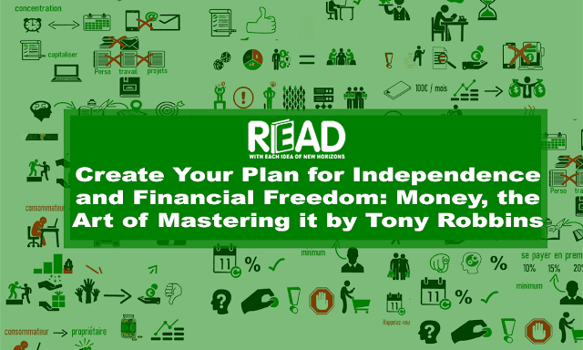 Create-Your-Plan-for-Independence-and-Financial-Freedom-Money-the Art-of-Mastering-it-by-Tony-Robbins