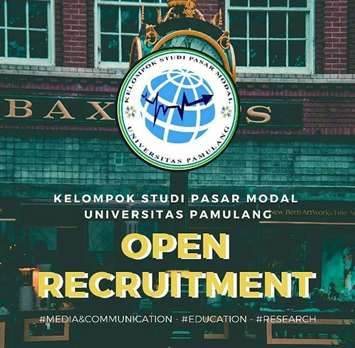 Open Recruitment Kelompok Studi Pasar Modal Universitas Pamulang 2020