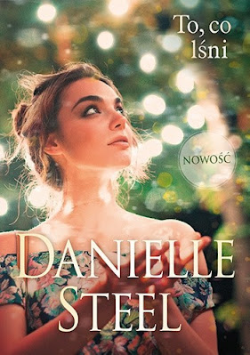 To, co lśni - Danielle Steel