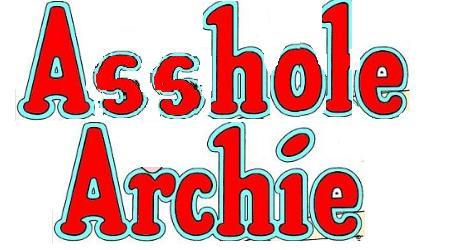 Asshole Archie