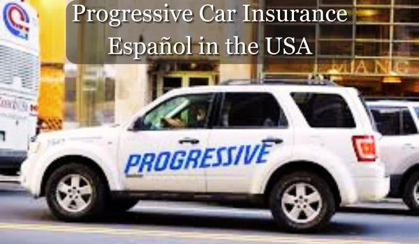 Progressive Car Insurance Español