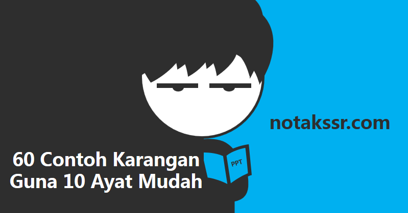 60 Contoh Karangan Guna 10 Ayat Mudah  Blog Nota KSSR