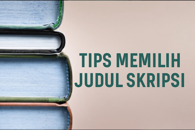 tips memilih judul skripsi