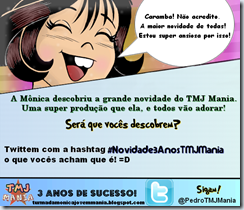 Monica Novidade 3 Anos TMJ Mania