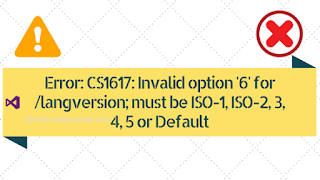 Error CS1617 Invalid option 6 for langversion