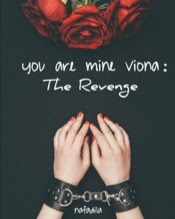 Novel You Are Mine, Viona : The Revenge Karya Nafadila Full Episode