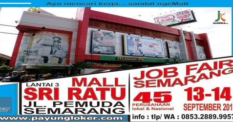 Job Fair Semarang Tanggal 13-14 September 2017 di Mall Sri 