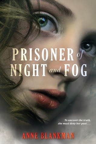 Prisoner of Night and Fog - Anne Blankman