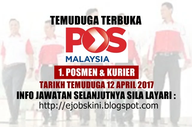 Temuduga Terbuka Pos Malaysia Berhad Pada 12 April 2017