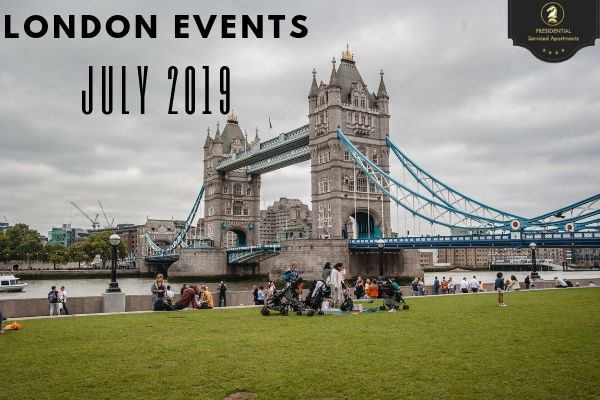 London Events July 2019 | Things to do in July 2019 | London Summer Event Guide